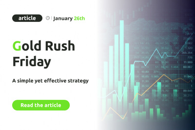 Gold Rush Friday – A simple yet effective strategy