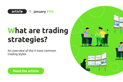 What are trading strategies? An overview of the 4 most common trading styles