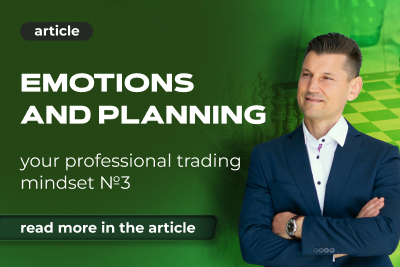 Your professional Trading Mindset - 3.: Emotions and Planning