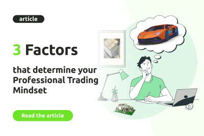 3 Factors that determine your Professional Trading Mindset