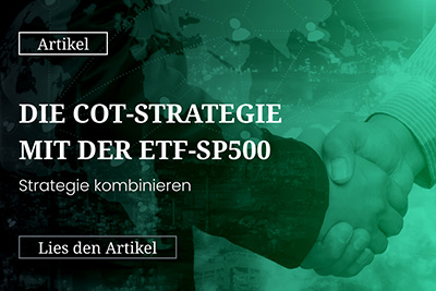 Die COT-Strategie mit der ETF-SP500 – Strategie kombinieren