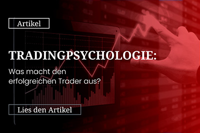 Tradingpsychologie: Was macht den erfolgreichen Trader aus?