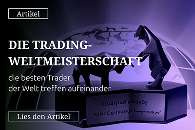 Die Trading-Weltmeisterschaft – die besten Trader der Welt treffen aufeinander