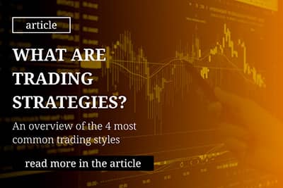 What are trading strategies? An overview of the 4 most common trading styles